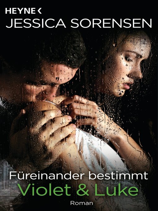 Title details for Füreinander bestimmt. Violet und Luke by Jessica Sorensen - Available